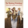 The Thinking Workshop: Creativity, Bias, and the Architecture of Reason
