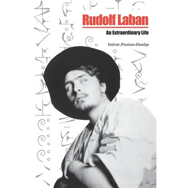 Rudolf Laban: An extraordinary life