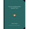 Arrows of Light from the Egyptian Tarot