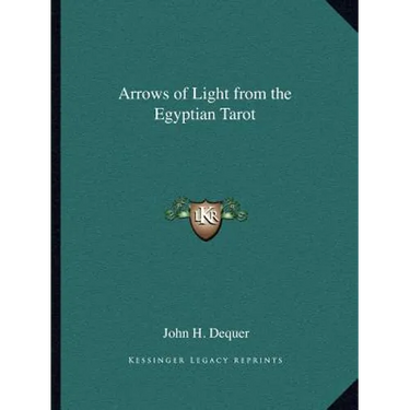 Arrows of Light from the Egyptian Tarot