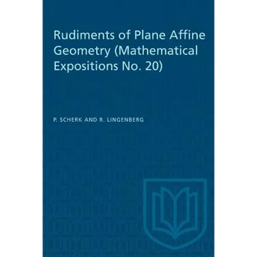 Rudiments of Plane Affine Geometry: Mathematical Expositions No. 20