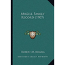 Magill Family Record (1907)