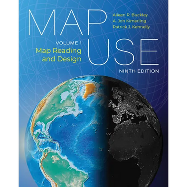Map Use: Map Reading and Design, Volume 1