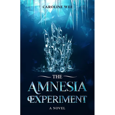 The Amnesia Experiment: A Young Adult Dystopian Novel