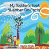 My Toddler's Book Weather On Earth!