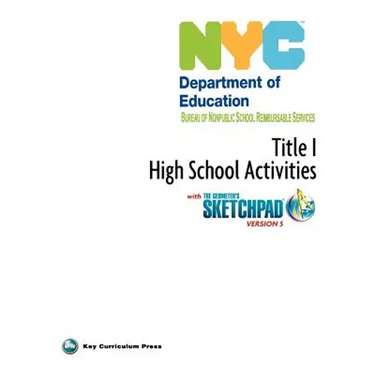 NYC Title 1 High School Activities with the Geometer's Sketchpad V5