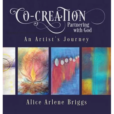 Co-Creation Partnering with God: An Artist's Journey