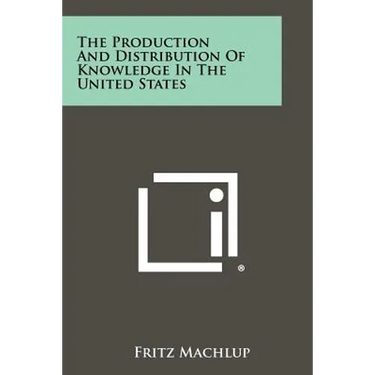 The Production And Distribution Of Knowledge In The United States