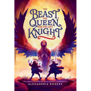 The Beast, the Queen, and the Lost Knight