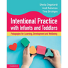 Intentional Practice with Infants and Toddlers