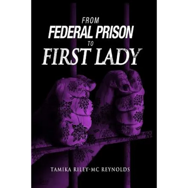 From Federal Prison To First Lady