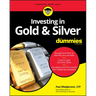 Investing in Gold & Silver for Dummies