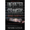 Unexpected Strangers