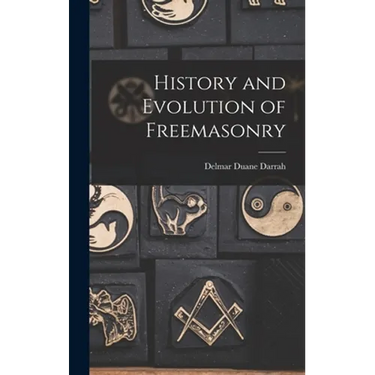 History and Evolution of Freemasonry