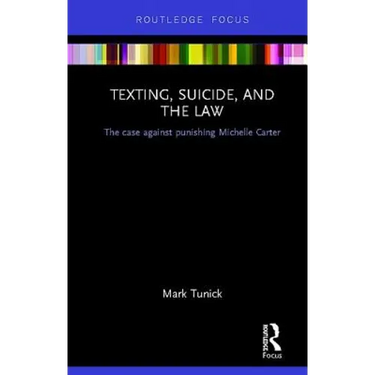 Texting, Suicide, and the Law: The case against punishing Michelle Carter