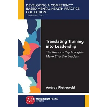 Translating Training Into Leadership: The Reasons Psychologists Make Effective Leaders