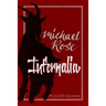 Infernalia: The Writings of Michael Rose