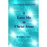 I Love Me in Christ Jesus: A Journal for the Healing of Self