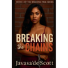 Breaking the Chains