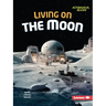 Living on the Moon