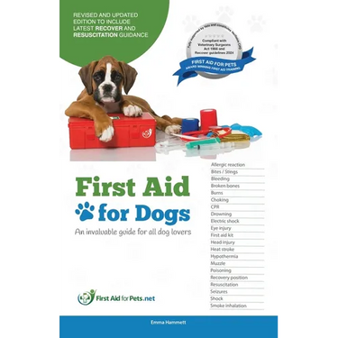 First Aid for Dogs: An Invaluable guide for all dog lovers