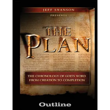 The Plan Outline: The Chronology of God's Word from Creation to Completion