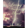 Living Within a Strange Mind: Volume Two