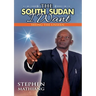 The South Sudan I Want: Seeing the Unseen