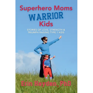 Superhero Moms, Warrior Kids