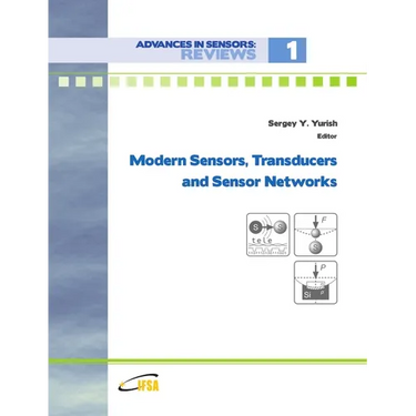 Modern Sensors, Transducers and Sensor Networks