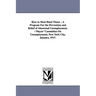 How to Meet Hard Times.: A Program for the Prevention and Relief of Abnormal Unemployment. / Mayor' Committee on Unemployment, New York City, J