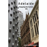 Adelaide: Mapping the Human City