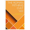 The Roman Mithras Cult: A Cognitive Approach
