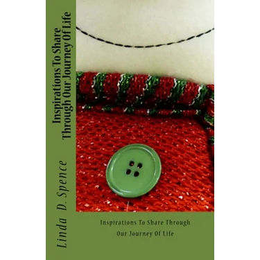 Inspirations To Share Through Our Journey Of Life