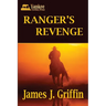 Ranger's Revenge: A Texas Ranger Jim Blawcyzk Story