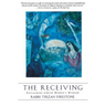 The Receiving: Reclaiming Jewish Women's Wisdom
