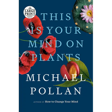 This Is Your Mind on Plants