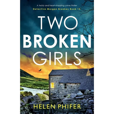 Two Broken Girls: A twisty and heart-stopping crime thriller