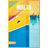 Malta Travel Guide 2024: The Ultimate Travel Book To Unveiling Malta's & Gozo's Hidden Gem