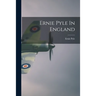Ernie Pyle In England