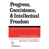 Progress, Coexistence, and Intellectual Freedom