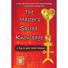 The Master's Sacred Knowledge: A key to your inner treasure