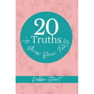20 Truths to Grow Your Faith