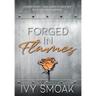 Forged in Flames