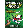 Awesome Dog 5000 vs. the Kitty-Cat Cyber Squad (Book 3)