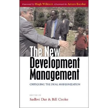 The New Development Management: Critiquing the Dual Modernization