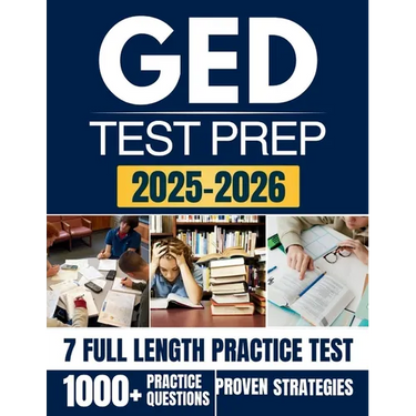 GED Test Prep 2025-2026: A Complete Study Companion to Help You Achieve Your Educational Goals