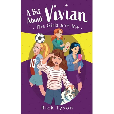 A Bit About Vivian, The GirlZ and Me