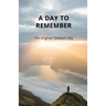 A Day To Remember: The Original Sabbath Day