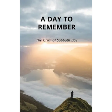 A Day To Remember: The Original Sabbath Day